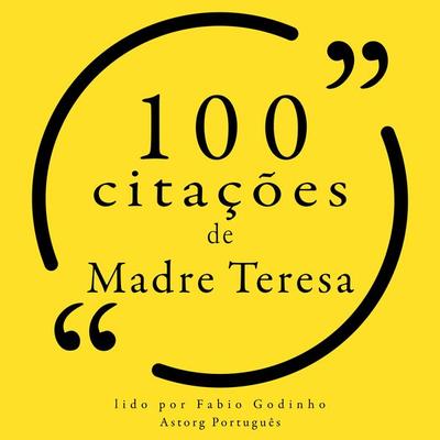 100 citações de Madre Teresa - Mother Teresa Of Calcutta, Audio, 9782821160057