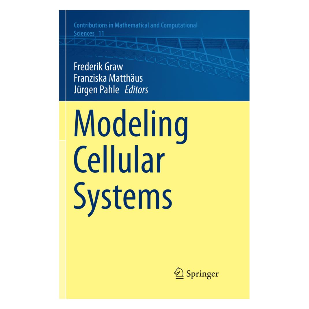 Springer Modeling Cellular Systems (Englisch, Softcover, Franziska Matthäus, Frederik Graw, Jürgen Pahle) (56003446)