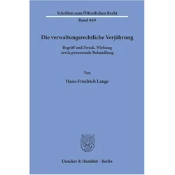 Die verwaltungsrechtliche Verjährung, Fachbücher von Hans-Friedrich Lange