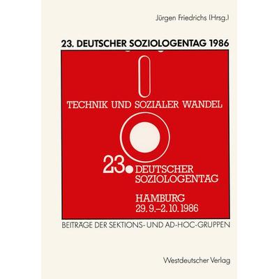 23. Deutscher Soziologentag 1986, Taschenbuch von Jürgen Friedrichs, VS Verlag für Sozialwissenschaften, 978-3-531-11864-2