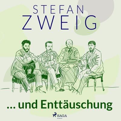 ... und Enttäuschung - Stefan Zweig, Audio, 9788728201190