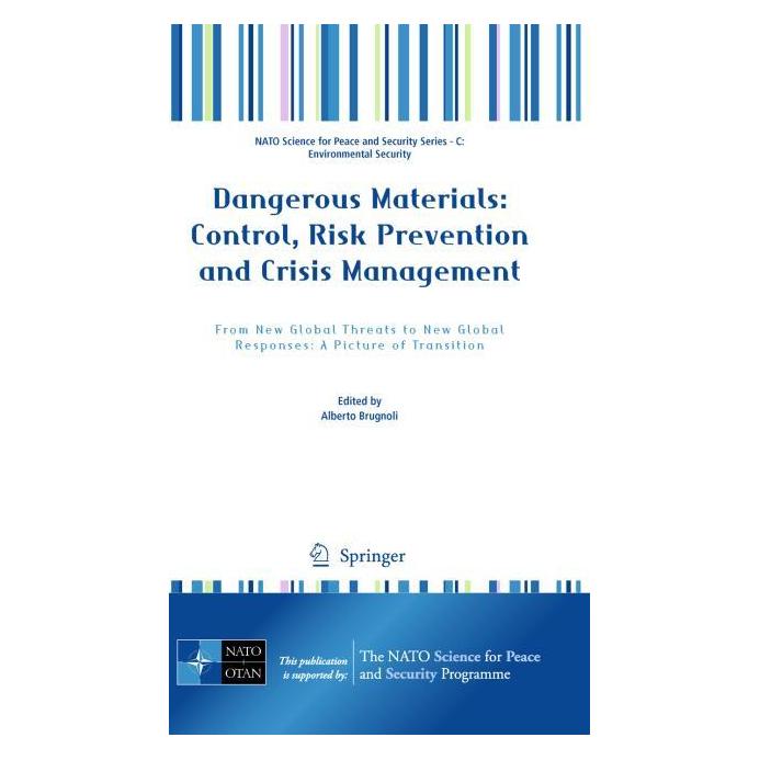 Springer Dangerous Materials: Control, Risk Prevention and Crisis Management (Englisch, Hardcover, Alberto Brugnoli) (9789048197316)