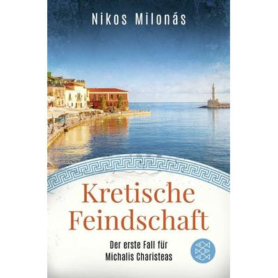 Kretische Feindschaft, Taschenbuch von Nikos Milonás, Fischer Taschenbuch Verlag