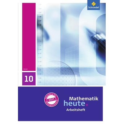 Mathematik heute - Ausgabe 2011 für Hessen, Geheftet von , Schroedel, 978-3-507-83157-5