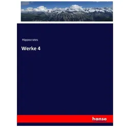 Werke 4, Fachbücher von Hippocrates, Hippokrates
