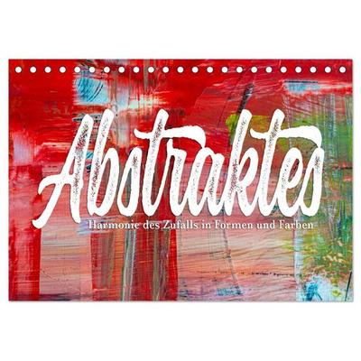 Abstraktes - Harmonie des Zufalls in Formen und Farben (Tischkalender 2027 DIN A5 quer), CALVENDO Monatskalender