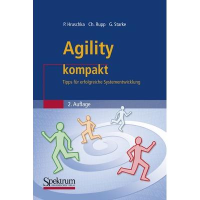 Agility kompakt, Taschenbuch von Peter Hruschka,Chris Rupp,Gernot Starke, Spektrum der Wissenschaft