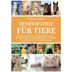 Hunter, F: Homöopathie für Tiere, Fachbücher von Francis Hunter