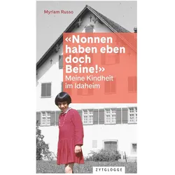 «Nonnen haben eben doch Beine!», Belletristik von Myriam Russo