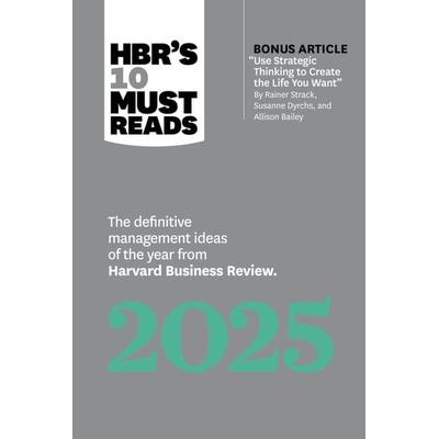 HBR's 10 Must Reads 2025, Taschenbuch von Ginni Rometty,Harvard Business Review,Huggy Rao,Jamil Zaki,Robert I. Sutton, Harvard Business Review Press