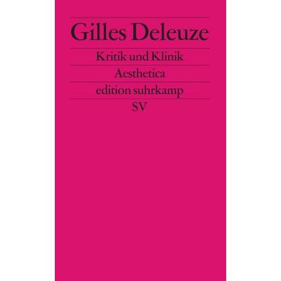 Kritik und Klinik, Taschenbuch von Gilles Deleuze, Suhrkamp, 978-3-518-11919-8