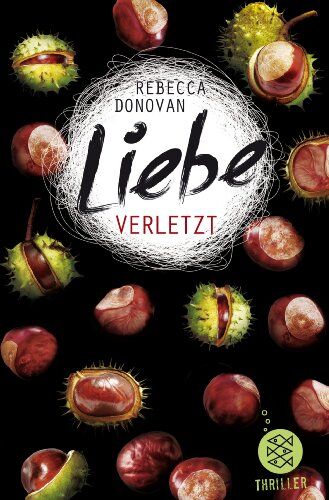 Rebecca Donovan - Liebe verletzt - Preis vom 30.09.2026 09:01:18 h