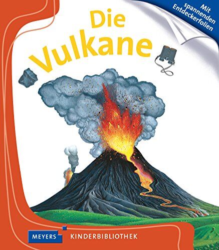Anne Emmert - Die Vulkane: Meyers Kinderbibliothek 79 - Preis vom 09.10.2026 07:28:09 h