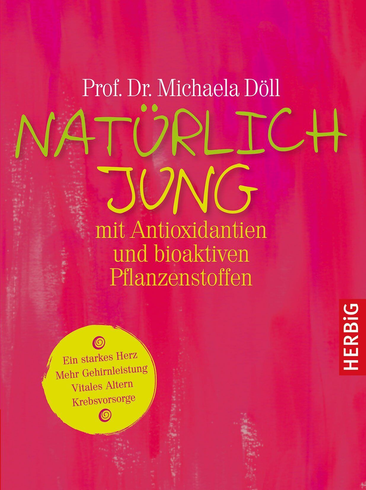 Michaela Döll - Natürlich jung mit Antioxidantien - Preis vom 09.10.2026 07:28:09 h