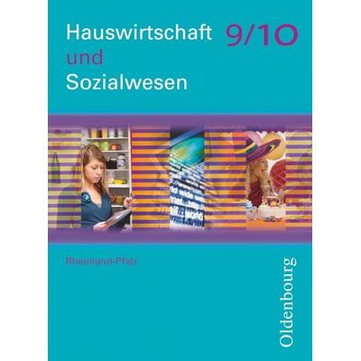 Hauswirtschaft und Sozialwesen 9/10, Taschenbuch von Benjamin Apelojg,Heide Tremmel-Sack,Daniela Schmid,Margarete Schmid,Ingrid Klinga, Oldenbourg