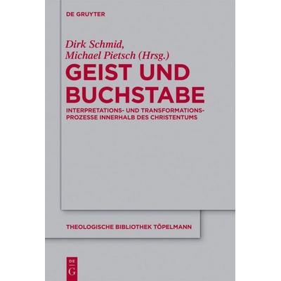 Geist und Buchstabe, Gebundene Ausgabe von , De Gruyter, 978-3-11-031116-7
