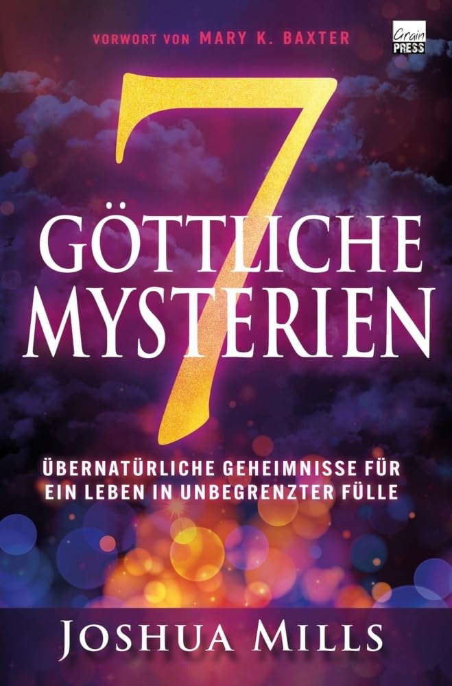 Joshua Mills - 7 göttliche Mysterien: Übernatürliche Geheimnisse für ein Leben in unbegrenzter Fülle - Preis vom 30.09.2026 09:01:18 h