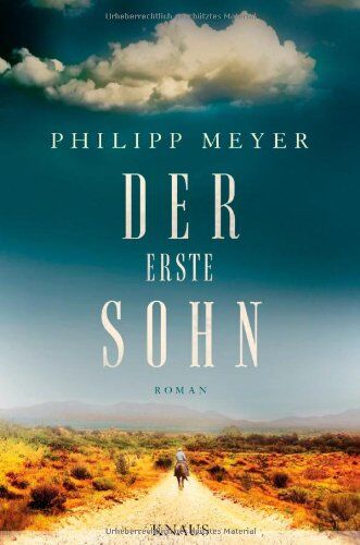 Philipp Meyer - Der erste Sohn: Roman - Preis vom 13.10.2026 19:28:25 h