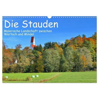 Die Stauden - Malerische Landschaft zwischen Wertach und Mindel (Wandkalender 2027 DIN A3 quer), CALVENDO Monatskalender