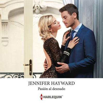Pasión al desnudo - Jennifer Hayward, Audio, 9791370009793