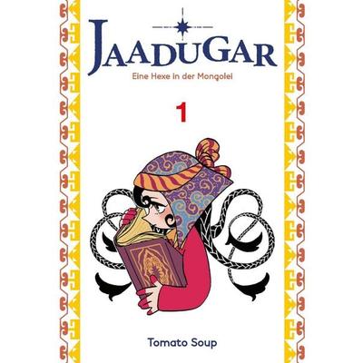 Jaadugar: Eine Hexe in der Mongolei 01, Taschenbuch von Tomato Soup, Panini, 978-3-7416-4829-8