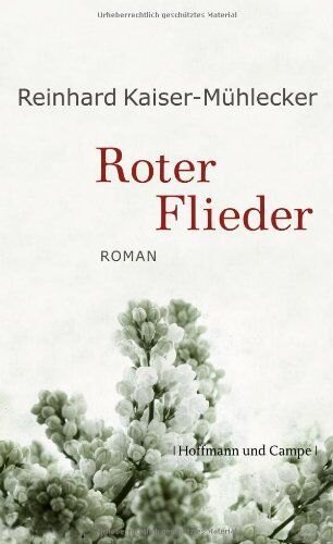Reinhard Kaiser-Mühlecker - Roter Flieder - Preis vom 14.10.2026 23:07:16 h
