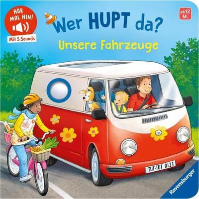 Hör mal hin - Wer hupt da? Unsere Fahrzeuge, Gebundene Ausgabe von Maria Höck, Ravensburger Verlag GmbH