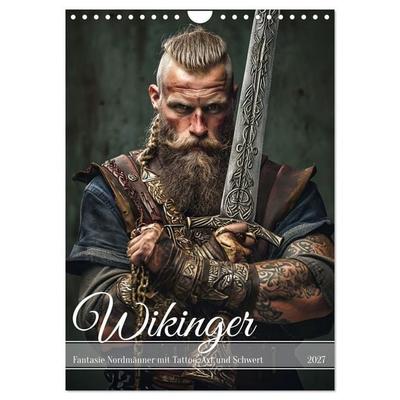 Wikinger - Fantasie Nordmänner mit Tattoo, Axt und Schwert (Wandkalender 2027 DIN A4 hoch), CALVENDO Monatskalender