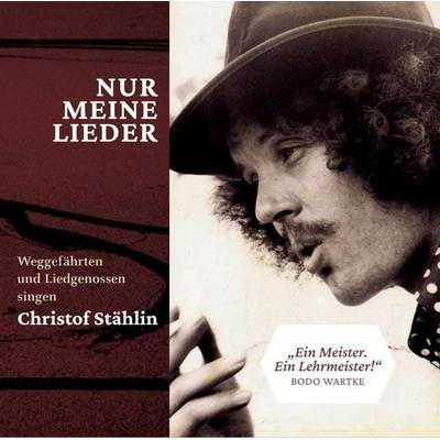 Christof Stählin-Nur Meine Lieder - , CD, 9783949681196