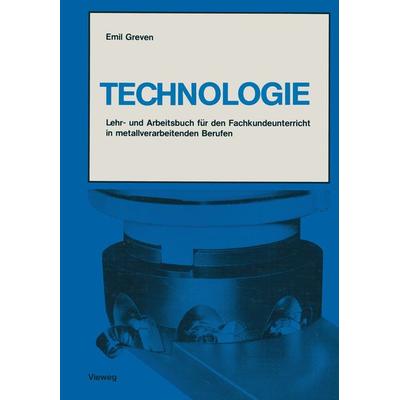Technologie, Taschenbuch von Emil Greven, Vieweg & Teubner, 978-3-528-04188-5