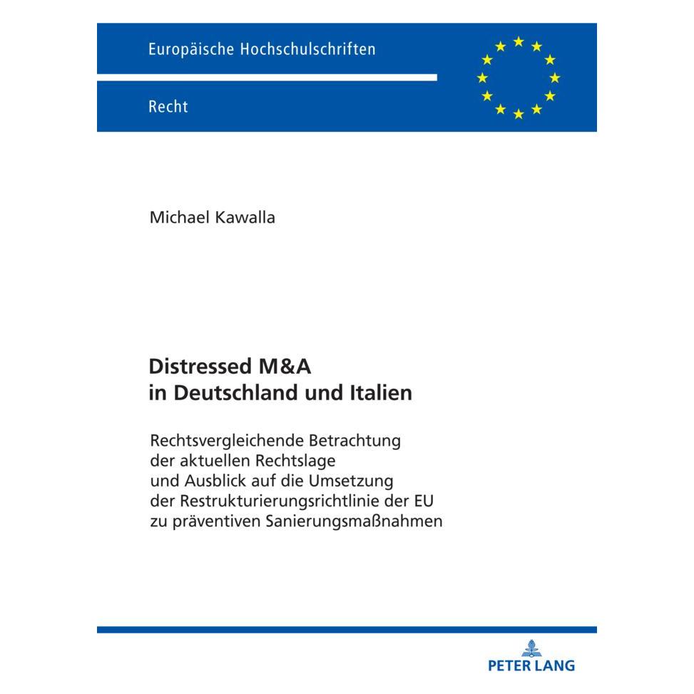 Peter Lang Distressed M&A in Deutschland und Italien (Deutsch, Softcover, Michael Kawalla) (56990880)