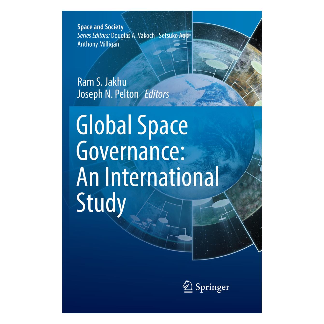 Springer Global Space Governance: An International Study (Englisch, Softcover, Joseph N. Pelton, Ram S. Jakhu) (56050420)