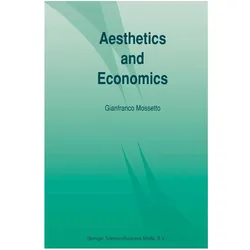 Aesthetics and Economics, Fachbücher von Gianfranco Mossetto