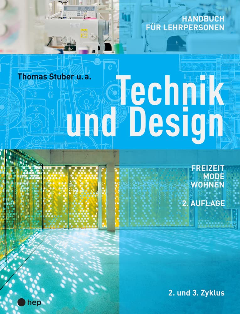 Thomas Stuber - Technik und Design - Handbuch für Lehrpersonen: Freizeit, Mode, Wohnen - Preis vom 09.10.2026 07:28:09 h