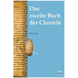 Das zweite Buch der Chronik (Edition C/AT/Band 16), Fachbücher von Walter Gisin