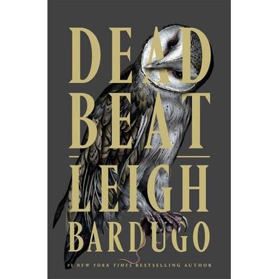 Dead Beat, Taschenbuch von Leigh Bardugo, Macmillan USA, 978-1-250-47882-5