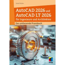 AutoCAD 2026 und AutoCAD LT 2026 für Ingenieure und Architekten, Fachbücher von Detlef Ridder