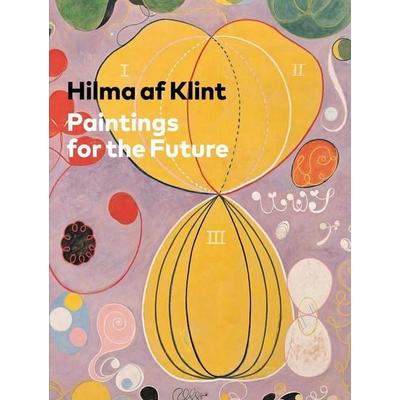 Hilma AF Klint: Paintings for the Future, Gebundene Ausgabe von Hilma af Klint, Distributed Art Press, 978-0-89207-543-0