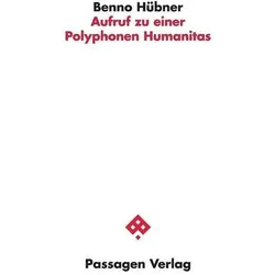Aufruf zu einer Polyphonen Humanitas, Fachbücher von Benno H3bner