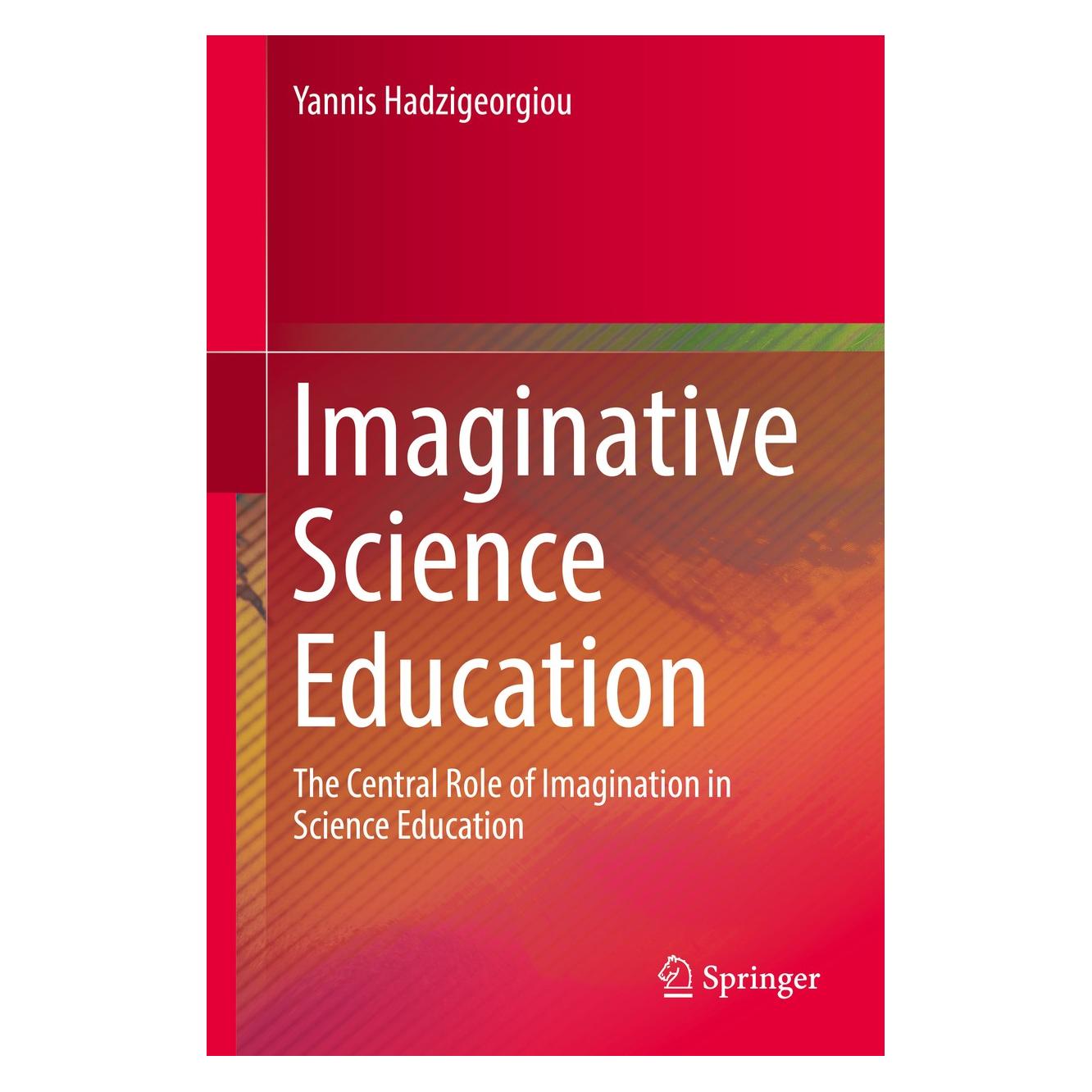 Springer Hadzigeorgiou:Imaginative Science Educa (Englisch, Hardcover, Yannis Hadzigeorgiou) (9783319295244)
