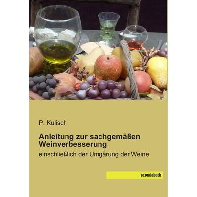 Anleitung zur sachgemäßen Weinverbesserung, Taschenbuch von , Saxoniabuch.de, 978-3-95770-001-8