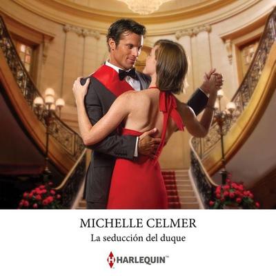 La seducción del duque - Michelle Celmer, Audio, 9791370009120