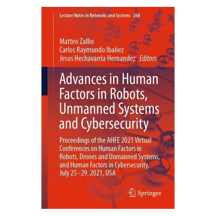 Springer Advances in Human Factors in Robots, Unmanned Systems and Cybersecurity (Englisch, Softcover, Jes Hechavarria Hernandez, Matteo Zallio, Raymundo Ibaez Carlos) (56192902)