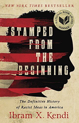 Kendi, Ibram X. - Stamped from the Beginning: The Definitive History of Racist Ideas in America - Preis vom 11.10.2026 15:43:13 h