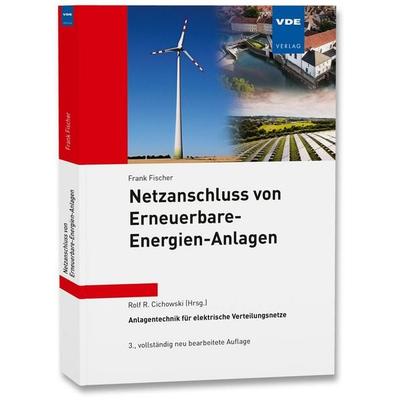 Netzanschluss von Erneuerbare-Energien-Anlagen, Taschenbuch von Frank Fischer, Vde Verlag, 978-3-8007-5827-2