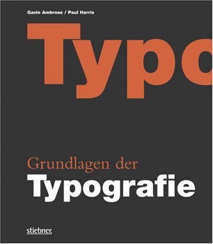 Gavin Ambrose - Grundlagen der Typografie - Preis vom 09.10.2026 07:28:09 h