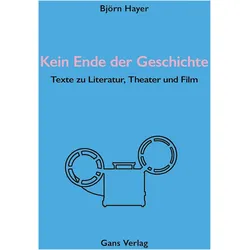 Kein Ende der Geschichte, Belletristik von Björn Hayer