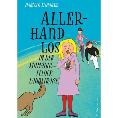 Allerhand los in der Rutmannsfelder Landstraße, Taschenbuch von Manfred Klimanski, BoD – Books on Demand, 978-3-7481-0804-7