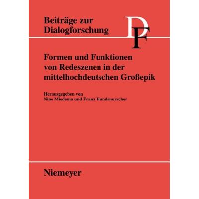 Formen und Funktionen von Redeszenen in der mittelhochdeutschen Großepik, Taschenbuch von Nine R. Miedema,Franz Hundsnurscher, De Gruyter,