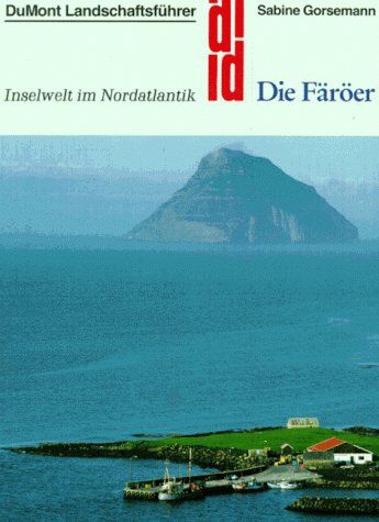 Sabine Gorsemann - Die Färöer. Landschaftsführer. Inselwelt im Nordatlantik - Preis vom 10.10.2026 11:48:34 h